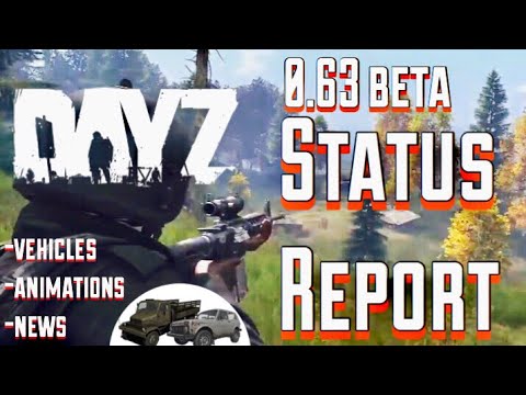 BIG BETA News and Info for DayZ .63 – Vehicles, Release info, and more