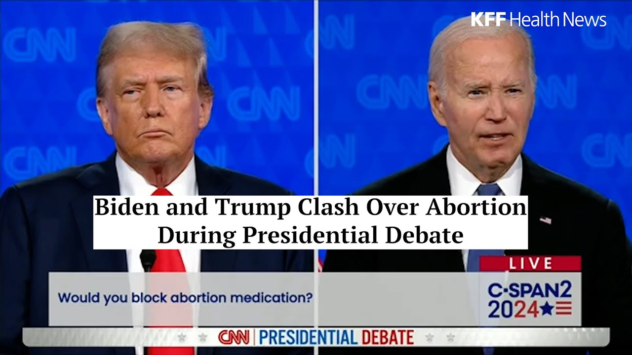 Biden and Trump Clash Over Abortion During Presidential Debate