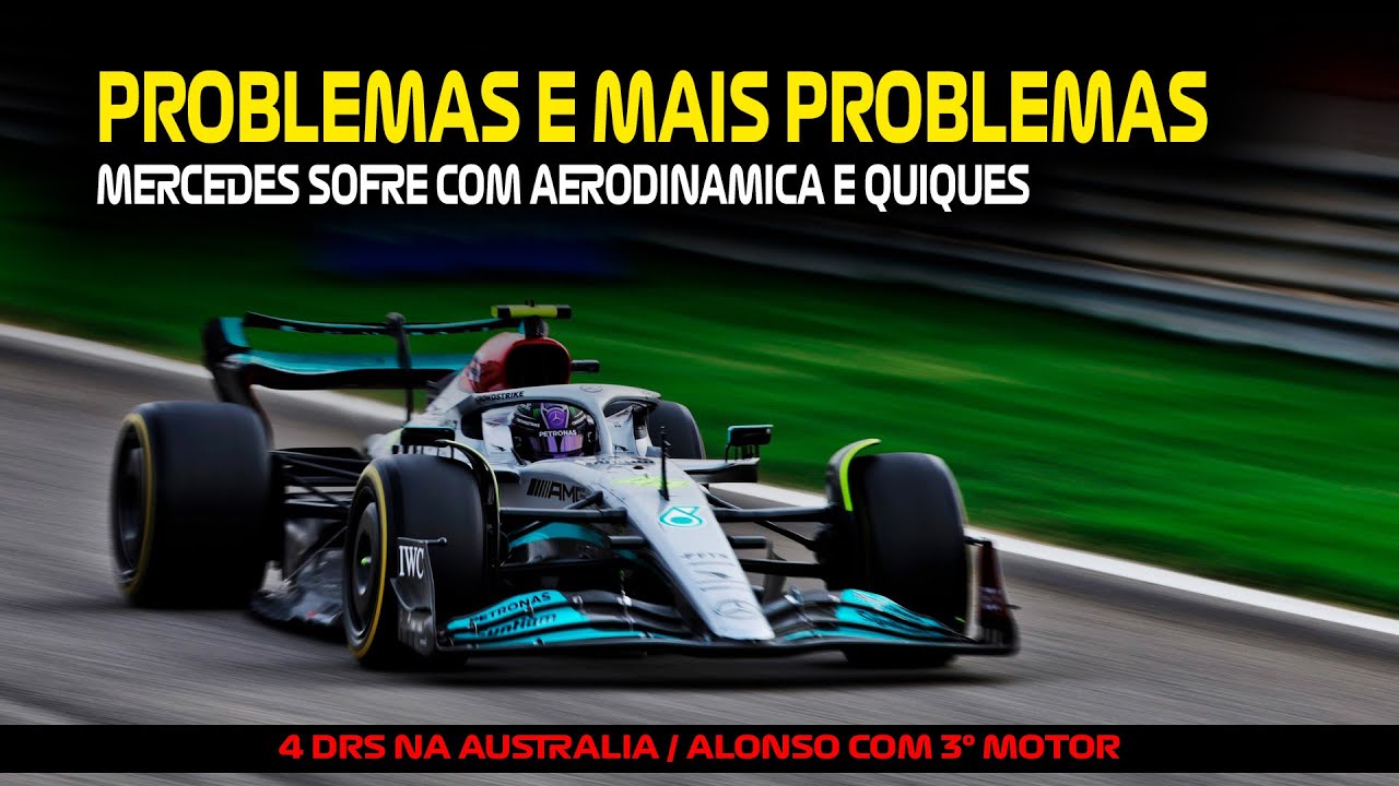 MERCEDES NÃO SABE O QUÃO RÁPIDO É O W13 E LEVARÁ NOVA ASA PARA A AUSTRÁLIA / ALONSO E O MOTOR