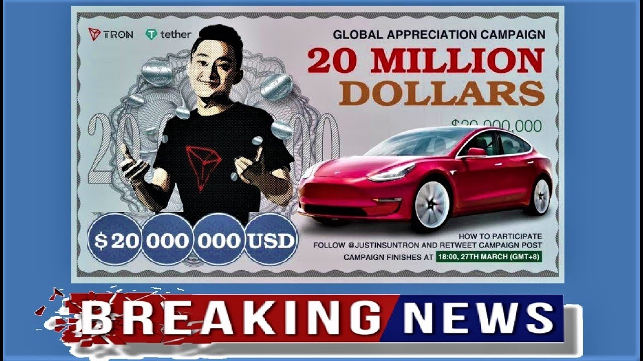 TRON BREAKING NEWS: Justin Sun $20.000.000 & Tesla Car Giveaway