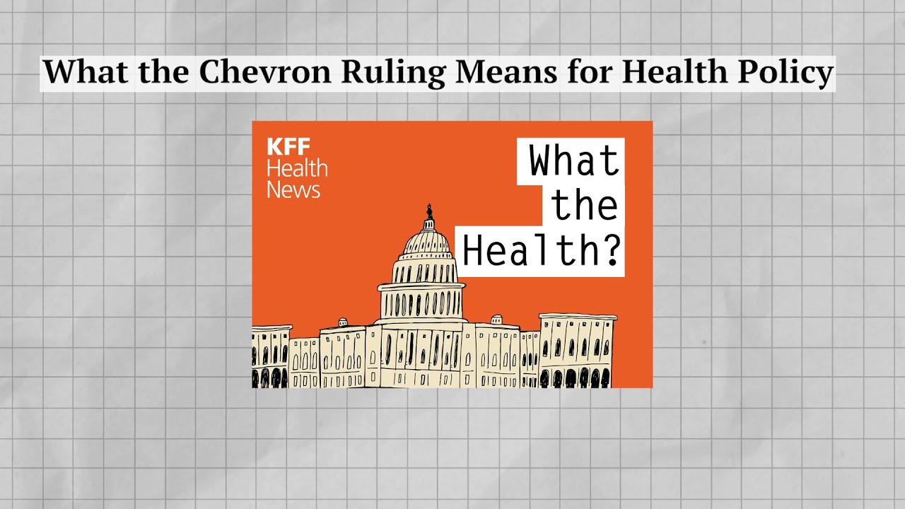 What the Chevron Ruling Means for Health Policy