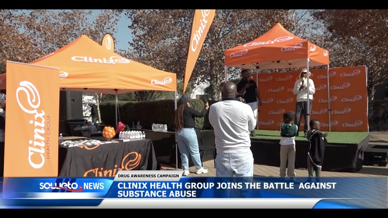 SOWETO TV NEWS | CLINIX HEALTH GROUP JOINS THE BATTLE AGAINST SUBSTANCE ABUSE