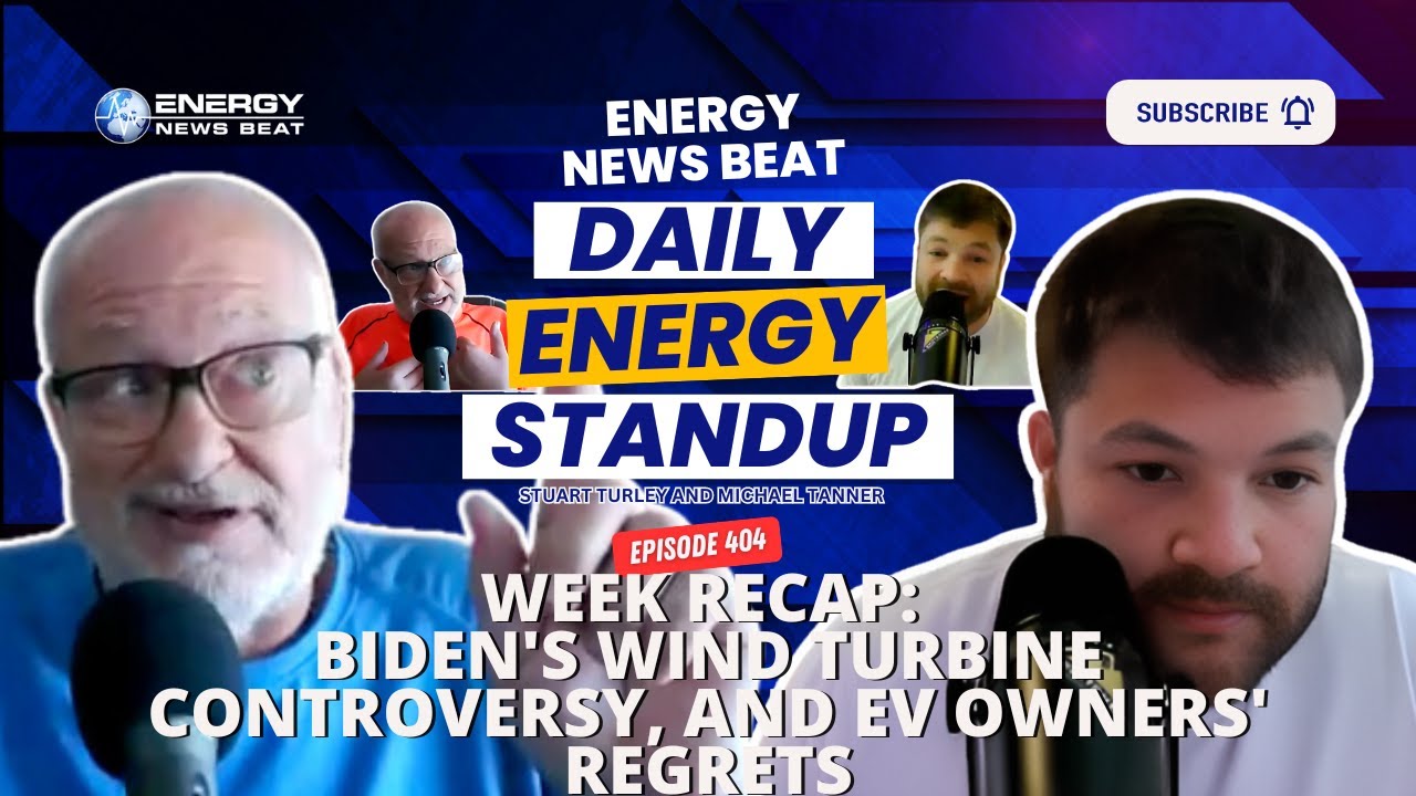 Week Recap: Biden’s Wind Turbine Controversy, and EV Owners’ Regrets