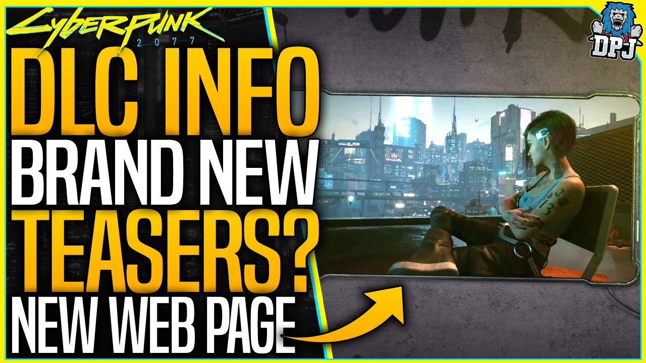 Cyberpunk 2077: NEW DLC TEASER? – FREE DLC 2021 WEBPAGE – Latest News – 13 Mil Copies Sold & More