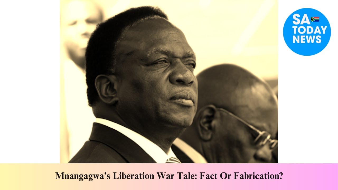 Mnangagwa’s Liberation War Tale Fact Or Fabrication