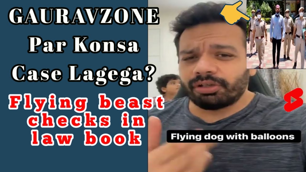 Flying Beast aka Gaurav Taneja Reacts on GauravZone (Gaurav Sharma) Arrest for flying Pet Dog Dollar