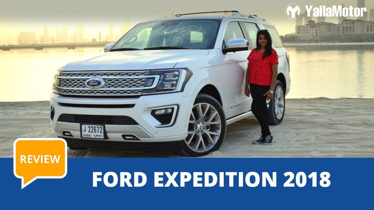 Ford Expedition 2019 Review | YallaMotor.com