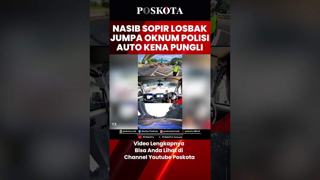 Nasib Sopir Losbak Jumpa Oknum Polisi Auto Kena Pungli