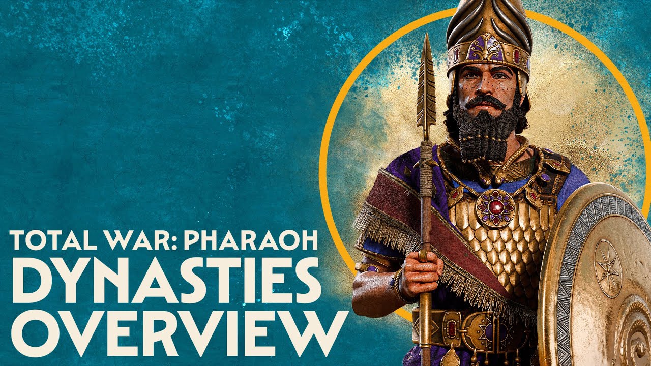 Total War: PHARAOH – Dynasties Overview