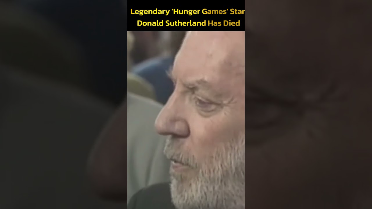 Legendary ‘Hunger Games’ Star Donald Sutherland Has died. #breakingnews #news #missionfieldtv