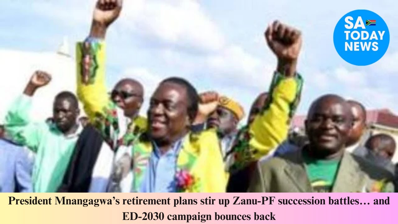 President Mnangagwa’s retirement plans stir up Zanu PF succession battles… and ED 2030 campaign boun