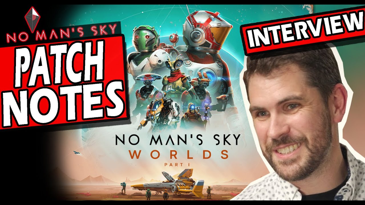 No Man’s Sky Worlds Patch Notes Sean Murray Interview – Captain Steve NMS News