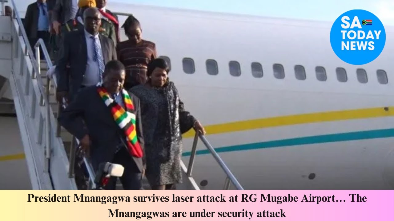 President Mnangagwa survives laser attack at RG Mugabe Airport… The Mnangagwas are under security at