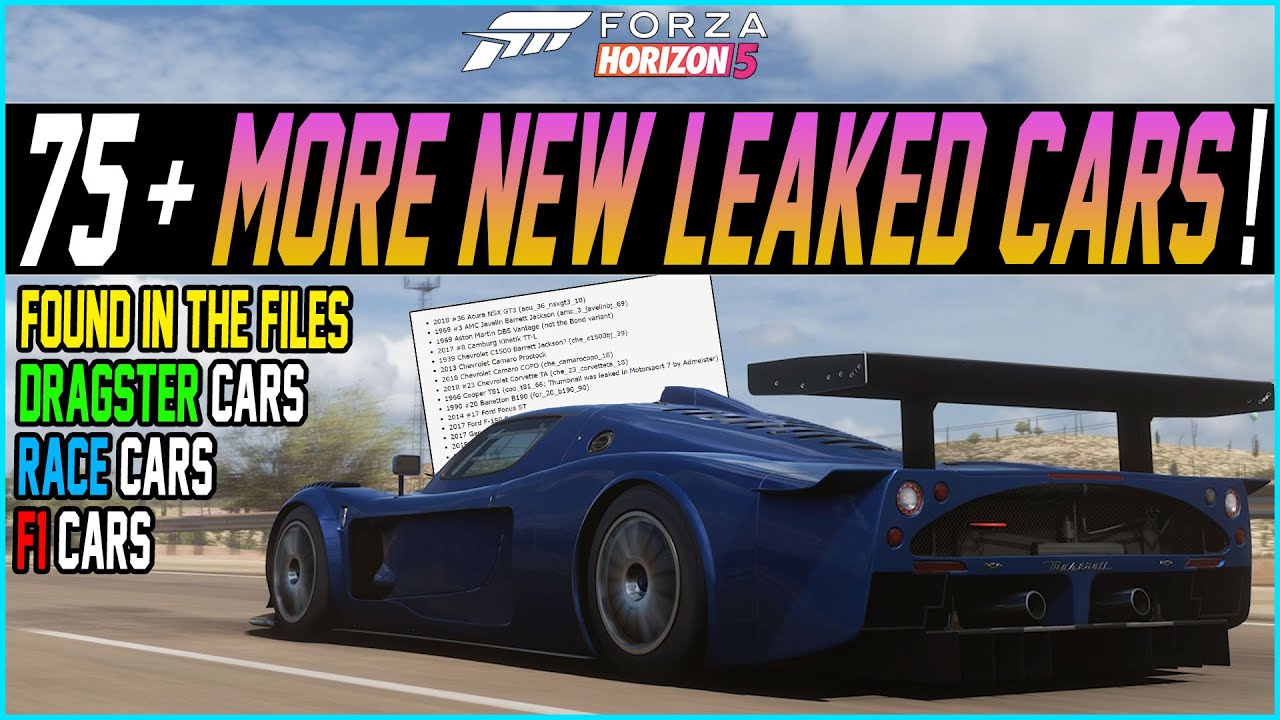 Forza Horizon 5 – 75+ MORE Leaked Cars! – Race Cars, Drag Cars + More