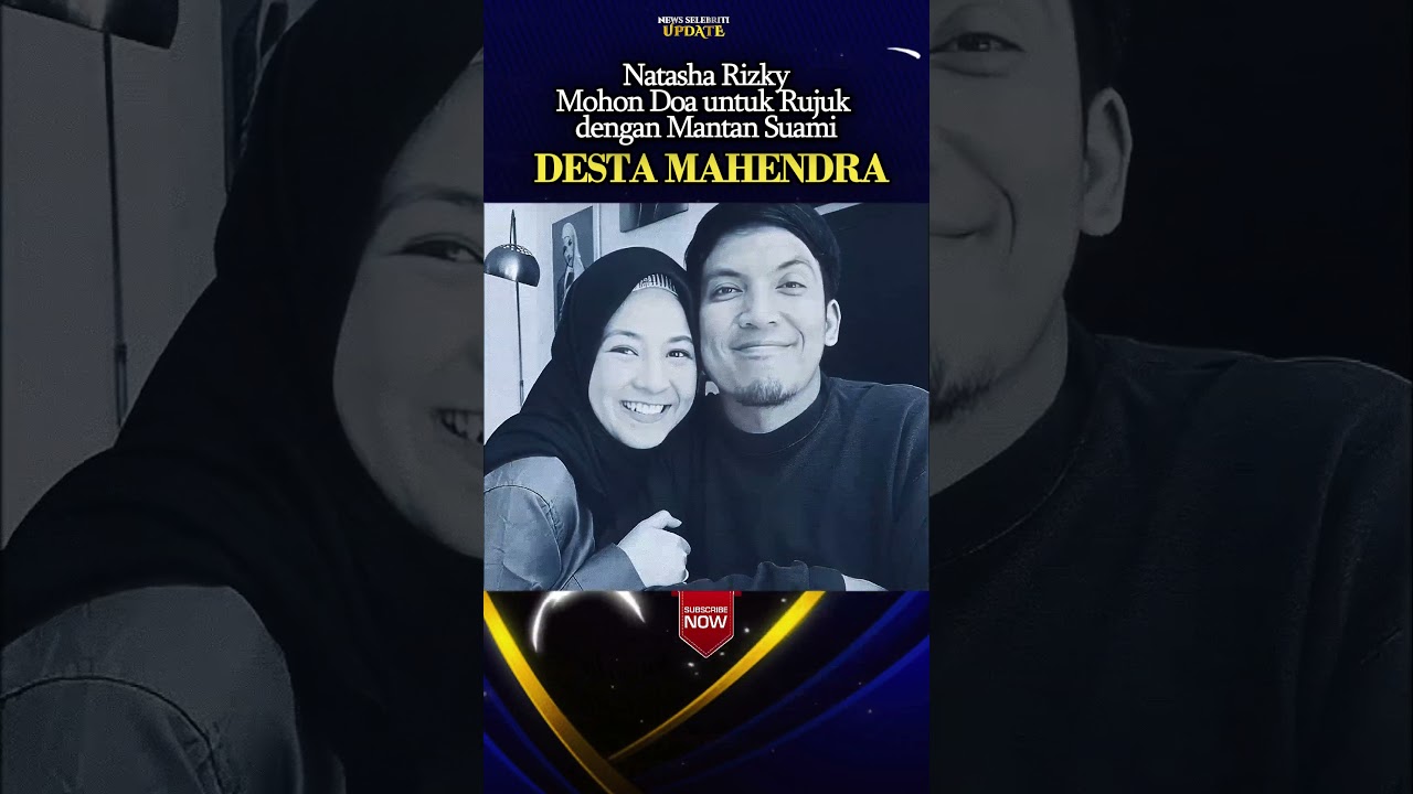 DESTA MAU RUJUK NATASHA RIZKY MOHON DOA  #entertainment #beritaartisterbaru