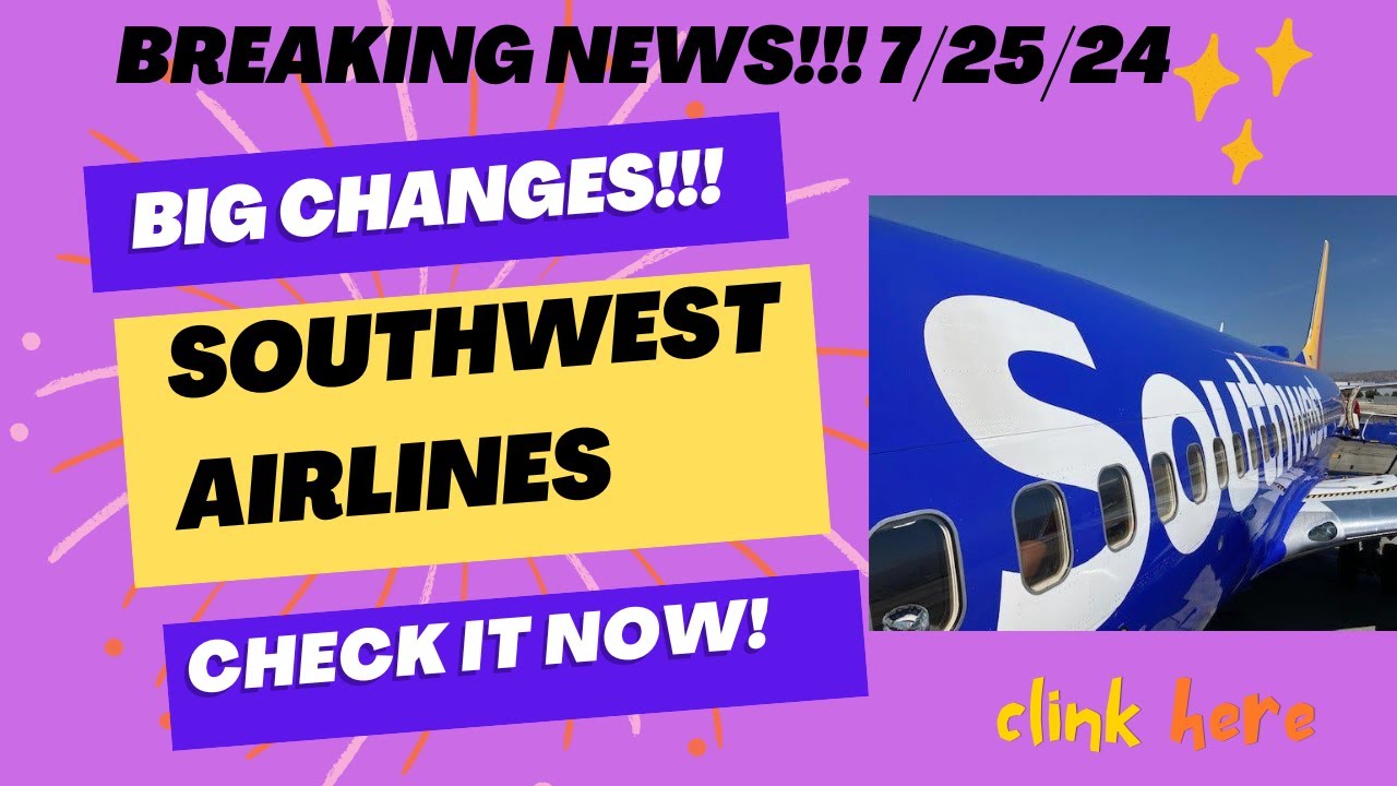 Southwest Airlines’ Big Changes! ✈️ 2024/2025