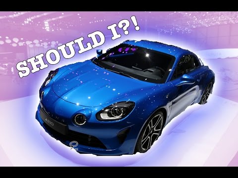 AM I BUYING THE ALPINE A110?!!