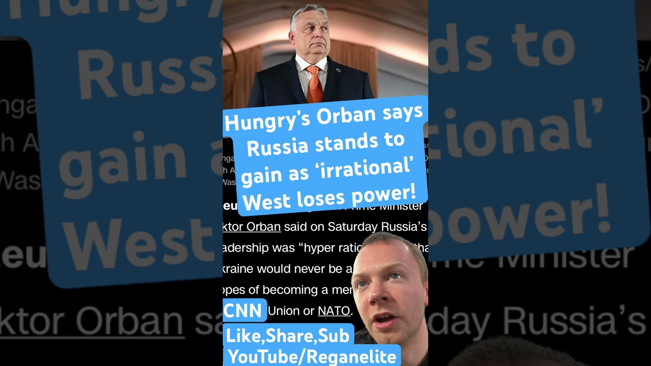 Hungry’s Orban says Russia stands to gain as ‘irrational’ west loses power! #news #worldnews #hungry