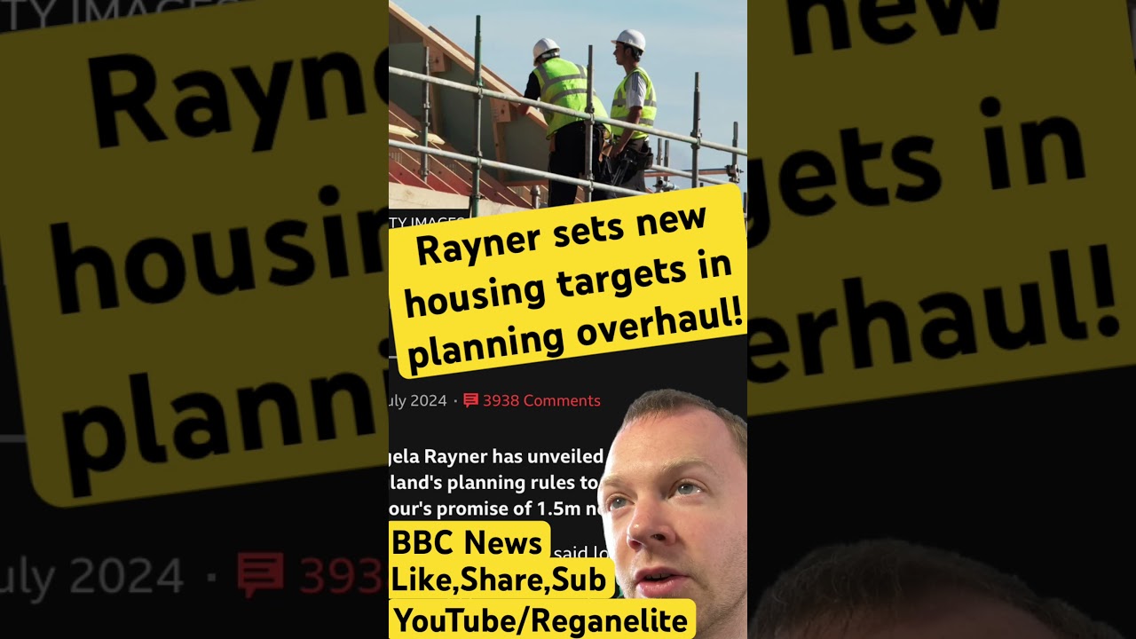 Rayner sets new housing targets in planning overhaul! #news #uknews #uk #worldnews #housing #labour