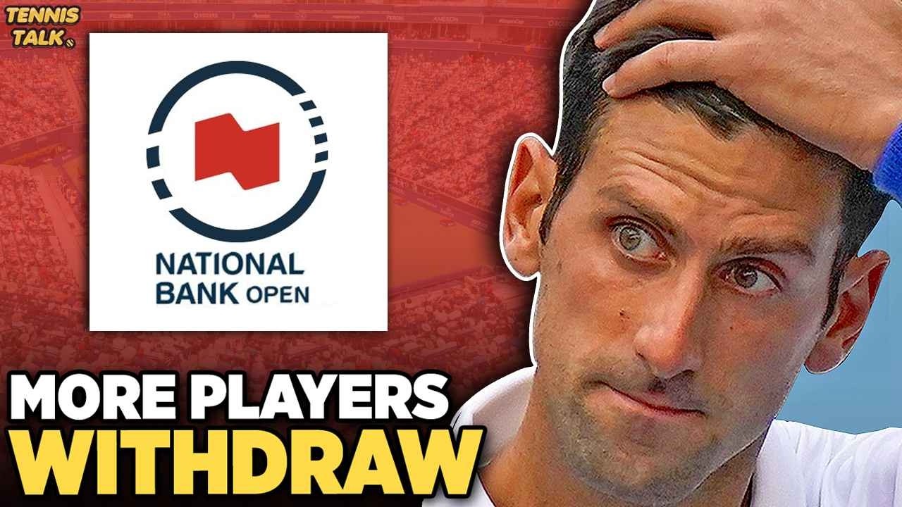 More Players Withdraw from National Bank Open 2024 | Tennis News