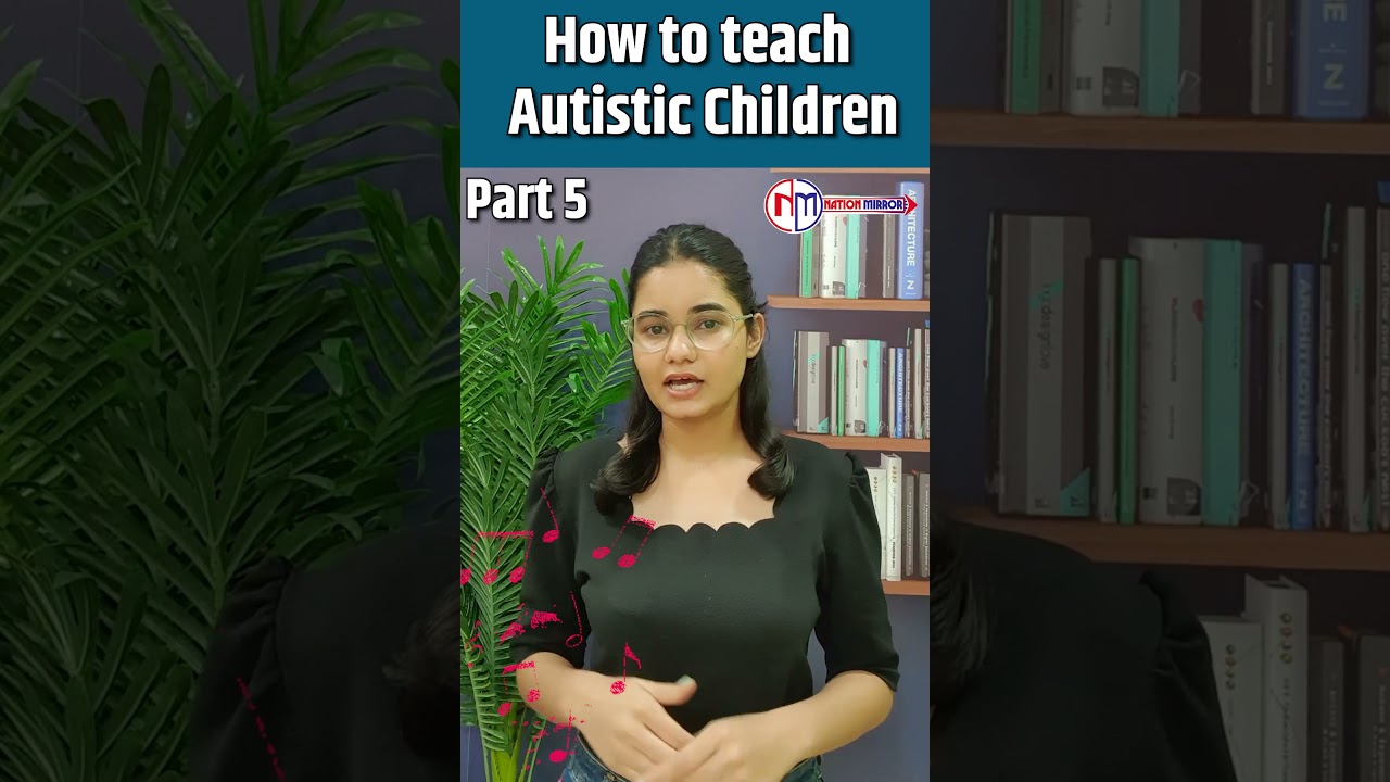 #shorts: How to teach Autistic Children | Autistic Children | Health News |#shortsfeed